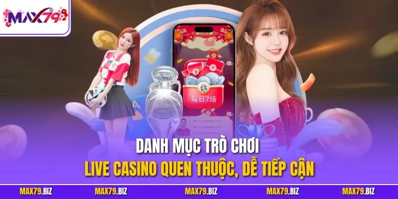 Danh sách sảnh casino trực tiếp được lựa chọn kỹ lưỡng