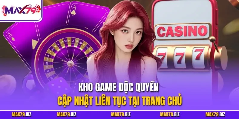 Kho game độc quyền cập nhật liên tục tại trang chủ