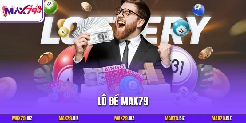 Lô đề MAX79