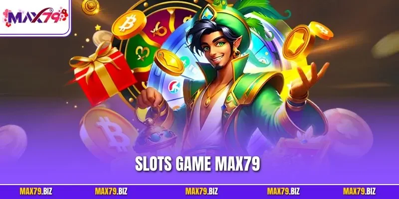 Slots game MAX79