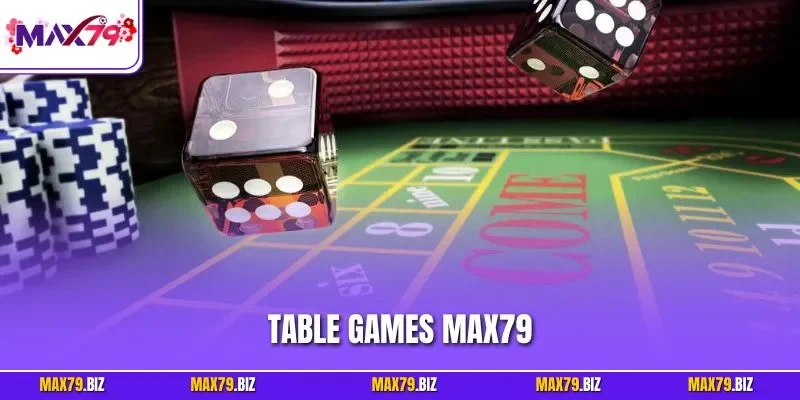 Table Games MAX79
